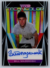 2022 Leaf Vivid Baseball Technicolor /20 Auto #T-BM1 Bill Mazeroski