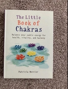 The Little Book of Chakras: Balance your subtle energy f... by Mercier, Patricia - Bild 1 von 1