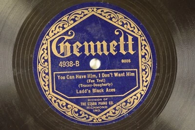 Ladd's Black Aces - 78 RPM Gennett - You Can Have Him I Don't Want Him L23 - Image 1 of 2