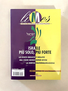LIMES libro rivista italiana di geopolitica ISRAELE PIU' SOLO,PIU' FORTE 5/2011