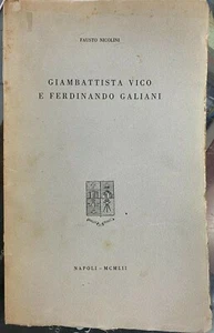 (Storia) F. Nicolini - GIAMBATTISTA VICO E FERDINANDO GALIANI - Napoli 1952 - Imagen 1 de 1