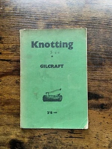 KNOTTING * GILCRAFT. UK Scouting Knotting Gilcraft Series 1944. 2/6 - Picture 1 of 7