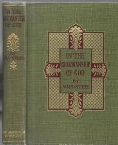 In the Guardianship of God. by Flora Annie Steel. N.Y. 1903. Norwood Press - Imagen 1 de 2