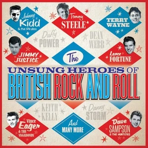Various Artists The Unsung Heroes of British Rock and Roll (CD) Album - Bild 1 von 1