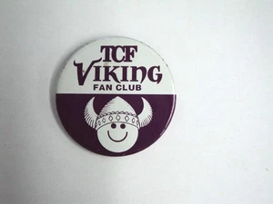 1970's RARE 2 1/4" Minnesota Vikings TCF Fan Club Button pin - - Picture 1 of 1