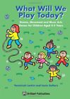 What Will We Play Today? Drama, Movement..., Suthers, L