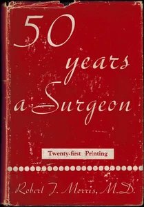 1938 History Modern Surgery Medicine Morris' 50 Years A Surgeon Doctor Biography - Picture 1 of 1
