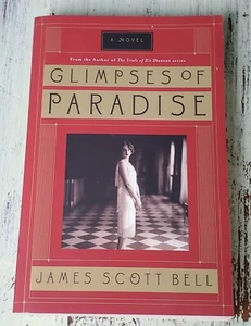 FLAT SIGNED Glimpses of Paradise by James Scott Bell (2005) Trade Paperback Book - Picture 1 of 3