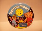 Vintage 1980s Badge BUTTON MOON 'Playboard Puppets'  Childrens'  Television.55mm
