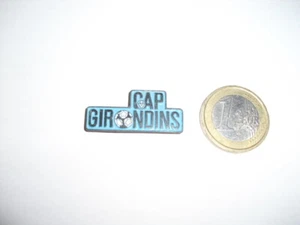 PIN'S "Cap Girondins" Football Club Bordeaux Le Haillan - Bild 1 von 1