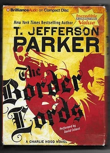 Charlie Hood: The Border Lords 4 by T. Jefferson Parker (2012, CD, Abridged) - Picture 1 of 2