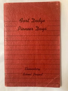 1946 FORT DODGE WEBSTER COUNTY IOWA PIONEER DAYS & LIFE SCHOOL PROJECT HISTORY - Imagen 1 de 7