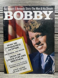 Vintage Magazine Bobby The Robert F Kennedy Story The Man And His Dream 1968 - Picture 1 of 2