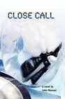 Close Call.by Nieman  New 9781456863852 Fast Free Shipping<|