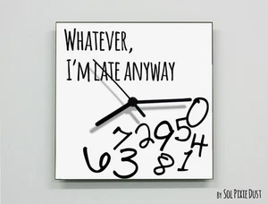Whatever I'm Late Anyway / Square White - Wall Clock - Picture 1 of 4