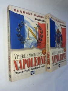 VIVERE E MORIRE PER NAPOLEONE VITA BATTAGLIE GRANDE ARMATA - BLOND - BUR - 1998 - Picture 1 of 1