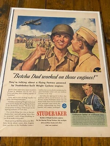 Vintage 1943 Studebaker Betcha Dad Worked On Those Engines B-17 Bomber ad - Picture 1 of 1