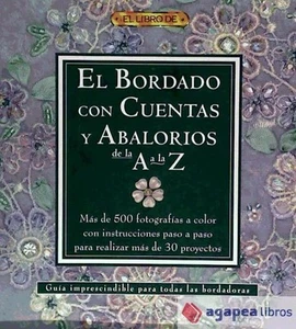 LIBRO DE BORDADO CON CUENTAS Y ABALORIOS A A LA Z. NUEVO. ENVÍO URGENTE - Imagen 1 de 1