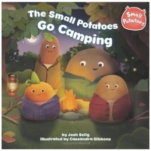 The Small Potatoes Go Camping by Josh Selig LIKE NEW - Imagen 1 de 4