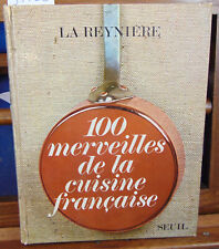 Reyniere 100 merveilles de la cuisine Française...