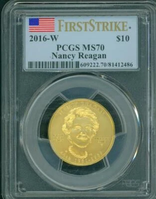 2016-W $10 GOLD SPOUSE Nancy Reagan PCGS MS70 MS-70 First Strike FS ! - Image 1 of 2