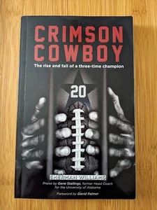 "Crimson Cowboy" Roll Tide! Sherwin-Williams Paperback Very Good - Picture 1 of 3