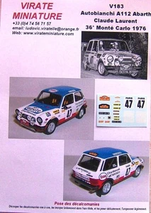 V183 AUTOBIANCHI A112 36° RALLYE MONTE CARLO 1976 CLAUDE LAURENT DECALS VIRATE - Foto 1 di 1