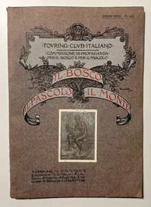 Touring Club Italiano N. 165 - Il Bosco, Il Pascolo, Il Monte - 1^ ed. 1911 - Picture 1 of 3