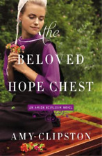 Amy Clipston The Beloved Hope Chest (Paperback) Amish Heirloom Novel