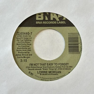 Lorrie Morgan ‎- I'm Not That Easy To Forget / You Can't Take That - 1998 BNA 45 - Image 1 of 2
