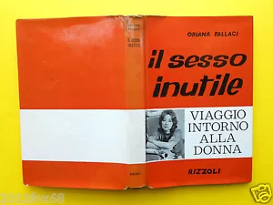 libri rizzoli oriana fallaci il sesso inutile viaggio intorno alla donna 1963 gq - Foto 1 di 1