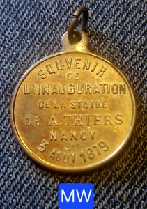 Dépt 54 Nancy- Médaille Inauguration De La Statue de A. Thiers Nancy 3 Août 1879 - Picture 1 of 2