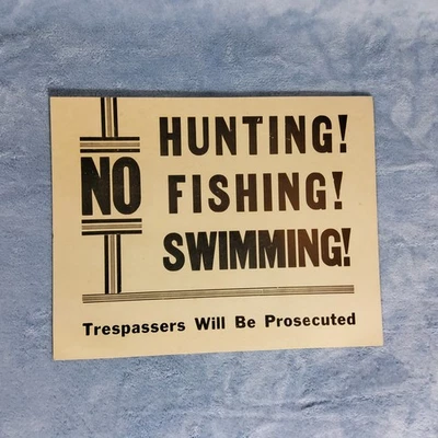 Vintage No Hunting Fishing Swimming Or Trespassing Sign Heavy Card Stock 11 X 14 - Image 1 of 4