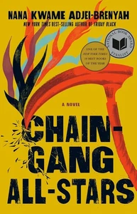 ⭐⭐⭐BRAND NEW Chain Gang All Stars: A Novel by Adjei-Brenyah (2023, Hardcover)⭐⭐⭐ - Picture 1 of 1