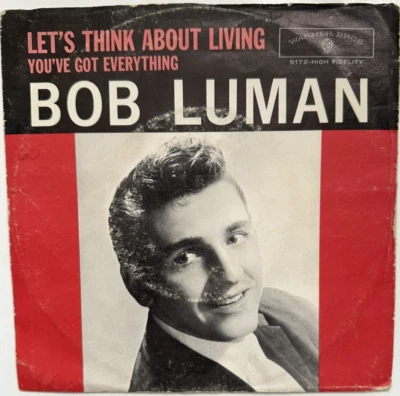 Bob Luman LET'S THINK ABOUT LIVING (45 ROCKABILLY P/S) # 5172 PLAYS VG+ - Image 1 of 4