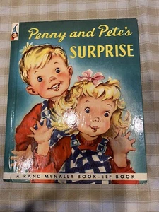 1949 Penny and Pete’s Surprise Rand McNally Book-Elf Book by Ruth Shuman - Picture 1 of 8