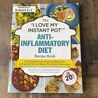 Livre de recettes de régime anti-inflammatoire I Love My Instant Pot Flaherty, Maryea