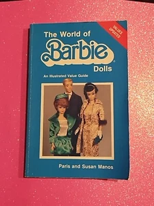The World of Barbie Dolls by Manos, Paris; An illustrated Value Guide 1994Update - Picture 1 of 13
