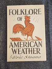 Folklore of American Weather by Eric Sloane (Hardcover) 1st. Edition 1963
