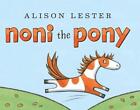 Noni the Pony by Alison Lester (English) Board Book Book