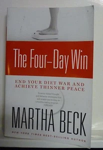 The Four-Day Win : End Your Diet War and Achieve Thinner Peace by Martha Beck (2 - Imagen 1 de 2