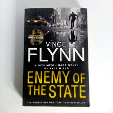 Vince Flynn: Enemy of the State ~ Mitch Rapp #16 Paperback Book by Kyle Mills