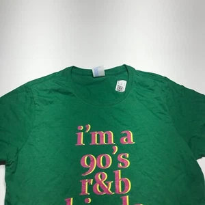 Port & Co. T-Shirt Womens Size M I'm A 90's R&B Kinda Girl Green Short Sleeve - Picture 1 of 13