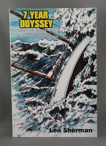 7 YEAR ODYSSEY (2008) 1st ed. by Len Sherman SIGNED by Winston & Carol Bushnell - Picture 1 of 14