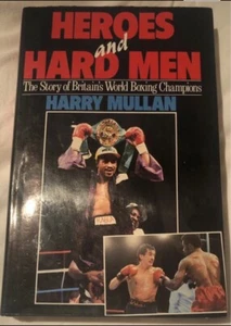 Heroes and Hard Men: Story of Britain's World Boxin... by Mullan, Harry Hardback - Picture 1 of 2