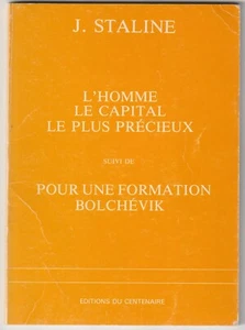 L'homme le capital le plus précieux + Pour une formation bolchévik J. Staline - Picture 1 of 1