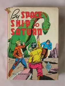 BY SPACE SHIP TO SATURN Roy Rockwood HARDCOVER GREAT MARVELS SERIES SPACESHIP - Picture 1 of 6