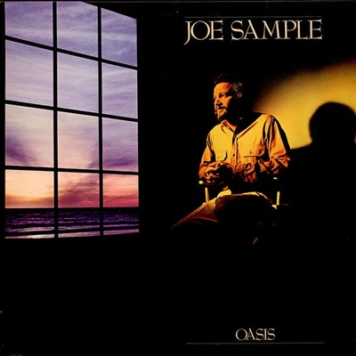 Joe Sample - Oasis (Vinyl LP - 1985 - US - Original) - Bild 1 von 2