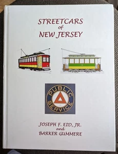 Streetcars of New Jersey by Joseph F. Eid, Jr. & Barker Gummere - Picture 1 of 9
