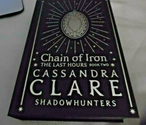 CHAIN OF IRON :THE LAST HOURS BK 2 - CASSANDRA CLARE YA FAIRYLOOT SIGNED - Picture 1 of 5
